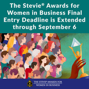 Final Entry Deadline Extended in 20th Stevie® Awards for Women in Business
