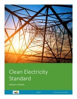 Clean Electricity Standard: Delusion vs Reality - Friends of Science Society's report exposing the flaws and consequential impacts of Canada's NetZero power grid plans.