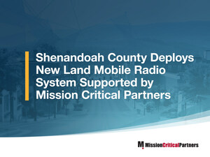 Shenandoah County Deploys New Land Mobile Radio System Supported by Mission Critical Partners