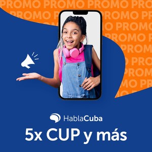 HablaCuba.com Announces Back-to-School Cubacel Offer: Boost Conversations with Exclusive Promotions