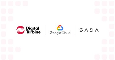 Digital Turbine Expands Partnership with Google Cloud and SADA to Further Innovation - empowering app developers to advance opportunities on Google Cloud and accelerating Digital Turbine’s scalability