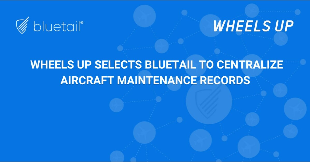 Wheels Up Selects Bluetail to Centralize All Aircraft Maintenance