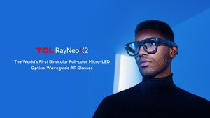 TCL RayNeo Announces Remarkable Advancements in TCL RayNeo X2 Augmented Reality Glasses and Unveils Premium XR Glasses