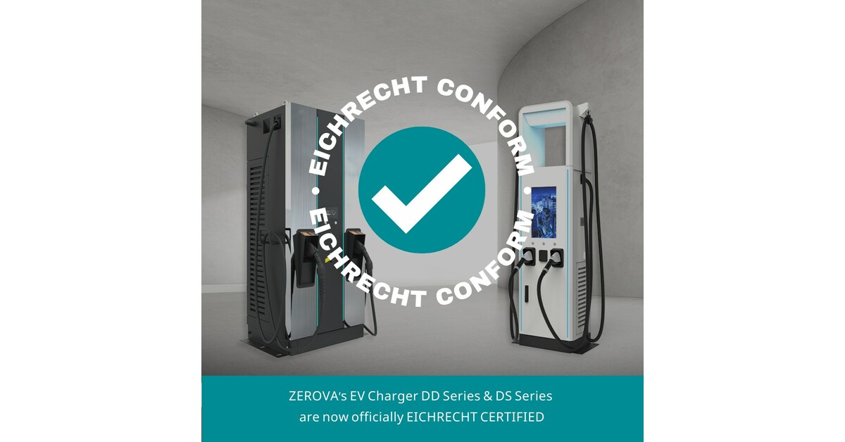 Die Ladegeräte für Elektrofahrzeuge der DS- und DD-Serie von ZEROVA erfüllen die strenge Eichrecht-Zertifizierung