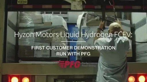 Hyzon Motors Liquid Hydrogen FCEV: First Customer Demonstration Run With Performance Food Group