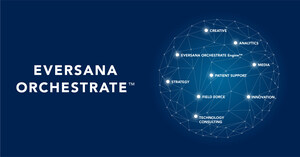 EVERSANA Unveils EVERSANA ORCHESTRATE, Life Science Industry's First End-to-End Omnichannel Solution Driving Brand Connectivity and Activating Commercialization Services