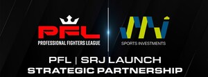 Professional Fighters League and SRJ Sports Investments Sign Global MMA Investment Agreement