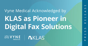 Vyne Medical Acknowledged by KLAS as Pioneer in Digital Fax Solutions