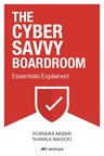 Announcing 'The Cyber Savvy Boardroom: Essentials Explained'