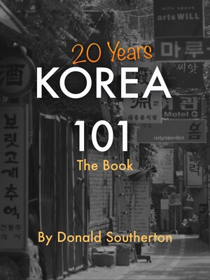 Korea 101: The Book-- Shares an In-depth Look at Korean Business
