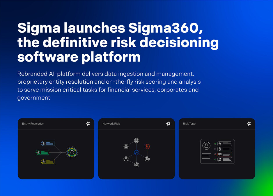Sigma Ratings Rebrands as Sigma360®, Launching the Definitive Enterprise Risk Decisioning Software Platform - Vimarsana News