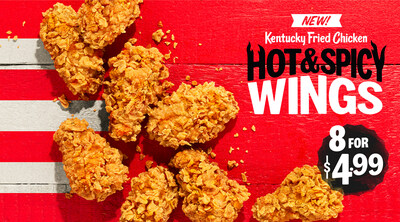 KFC introduces new Hot & Spicy Wings – get 8 for just $4.99 beginning Sept. 10 for a limited time only, at participating locations (tax, tips and fees extra). The new KFC Hot & Spicy Wings are spicy marinated and double hand-breaded in KFC's signature Extra Crispy™ breading, creating the perfect amount of spice with each satisfying crunch.