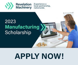 Revelation Machinery Launches 2023 Manufacturing Scholarship For College Students