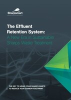 The Effluent Retention System A New Era in Sustainable Sharps Waste Treatment