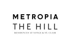Metropia announces its newest community, The Hill Residences at Yonge &amp; St. Clair, a contemporary 50-storey building located where Yorkville meets Forest Hill