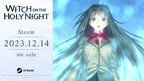 Aniplex Inc. announces Witch on the Holy Night Steam® release on December 14th, 2023 during Aniplex Online Fest 2023