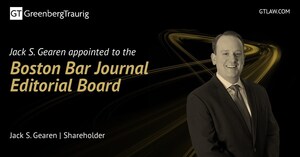 Greenberg Traurig's Jack S. Gearan Appointed to the Boston Bar Journal Editorial Board