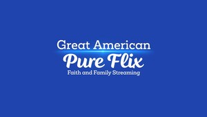 Announcing the World Premiere of Great American Pure Flix!