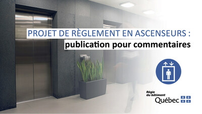 RBQ - Ascenseurs et appareils lvateurs - publication projet  de Rglement (Groupe CNW/Rgie du btiment du Qubec)