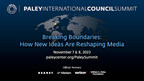 The Paley Center for Media Announces Schedule for the 29th Annual Paley International Council Summit