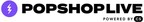 Revolutionary Live Selling Platform Popshoplive To Host Exclusive Launch Event To Unveil Their New End-to-End Creator Commerce Offering