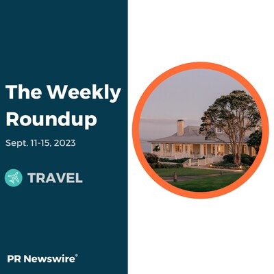 PR Newswire Weekly Travel Press Release Roundup, Sept. 11-15, 2023. Photo provided by Rosewood Hotels & Resorts. https://prn.to/3LkgLn0