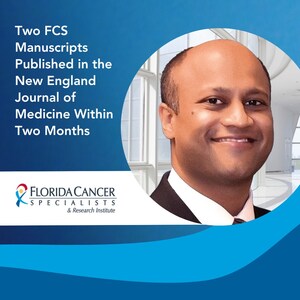 Two Florida Cancer Specialists &amp; Research Institute Manuscripts Published in the New England Journal of Medicine Within Two Months