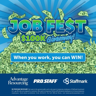 Job Fest is an annual recruiting and retention campaign designed to connect job seekers with new opportunities and reward hardworking employees. It is hosted by Staffmark Group’s commercial staffing companies: Advantage Resourcing, Pro Staff, and Staffmark. This year's event include a $100k Giveaway, with $1,000 going to 100 winners over the course of 10 weeks.