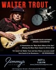 Jimmy's Jazz &amp; Blues Club Features Legendary 4x-Blues Music Award-Winning Guitarist, Singer &amp; Songwriter WALTER TROUT on Sunday October 1 at 7:30 P.M.