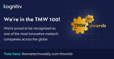 Kognitiv Recognized as Global Martech Leader in the TMW 100 (CNW Group/Kognitiv Corporation)