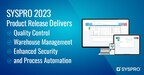 SYSPRO 2023 Product Release Delivers Quality Control, Warehouse Management, Enhanced Security, and Process Automation