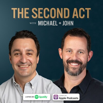 The Second Act with Michael and John Podcast