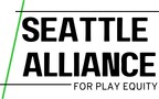 SEATTLE PROFESSIONAL SPORTS TEAMS AND THE SEATTLE SPORTS COMMISSION UNITE TO SUPPORT KING COUNTY PLAY EQUITY COALITION AND ADVANCE SHARED VISION FOR EQUITABLE ACCESS TO SPORTS AND PLAY