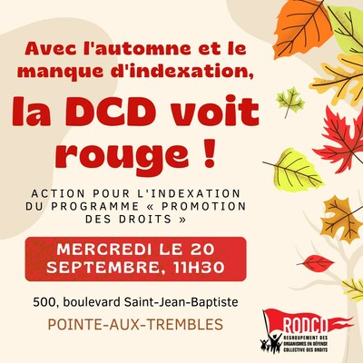 Affiche de l'vnement du RODCD :  Avec l'automne et le manque d'indexation, la DCD voit rouge ! . (Groupe CNW/Regroupement des organismes en dfense collective des droits (RODCD))