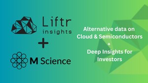 Liftr Insights signs innovative partnership with M Science in the Financial Services space