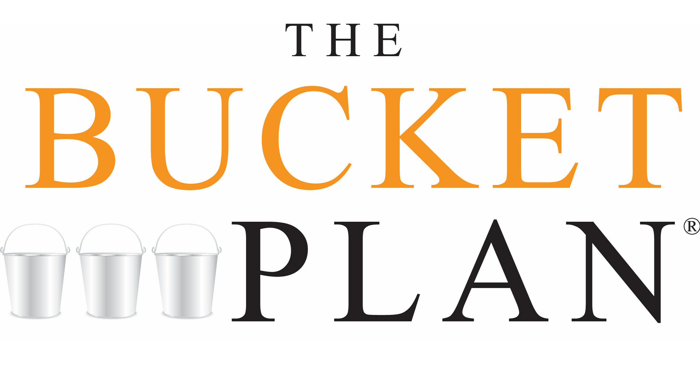 AVAILABLE NOW "The Bucket Plan Protecting and Growing Your Assets for