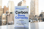 Book Pre-Order Window Opens for "Carbon Done Correctly: A Model for Climate Mitigation from the Global South to Wall Street"