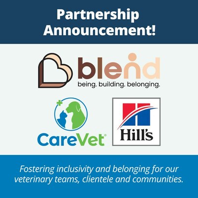 CareVet, Blendvet & Hill's Pet Nutrition partner to foster inclusivity and belonging for our veterinary teams, clientele and communities.