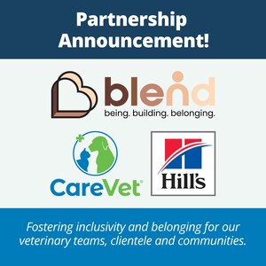 CareVet Partners with Blendvet™ &amp; Hill's Pet Nutrition to Launch Groundbreaking DEIB Initiative