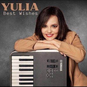Award-winning pianist/composer Yulia releases new CD "BEST WISHES" produced by top producers and includes stellar musicians.
