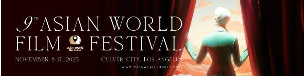Asian World Film Festival Announces Ninth Annual Festival Dates and Jury of Industry Leaders - Vimarsana News