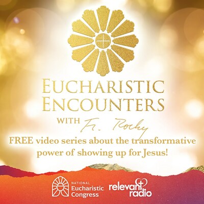 Eucharistic Encounters, video stories detailing the transformative power of showing up for Jesus, is shared by Relevant Radio by Rev. Francis J. Hoffman "Fr. Rocky".