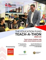 The Education Fund Teach-A-Thon fosters awareness about the role of educators and, in the process, begins prepping tomorrow’s workforce today.