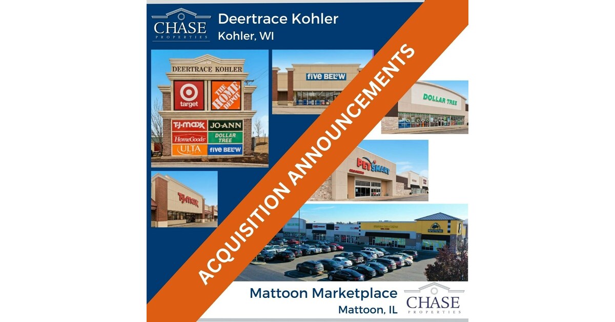 CHASE PROPERTIES EXPANDS RETAIL PORTFOLIO WITH ACQUISITIONS OF