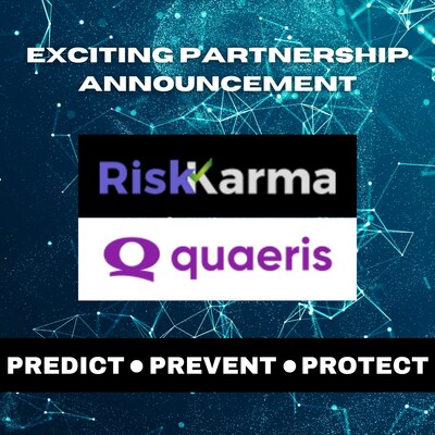 RiskKarma.io + Quaeris.ai Partnership: Predict Prevent Protect