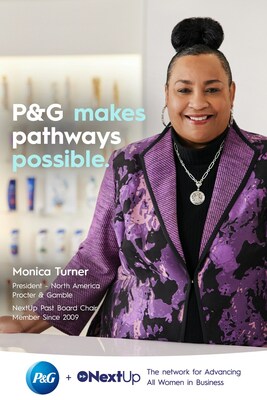Monica Turner, president - North America for Procter & Gamble, is also one of the featured leaders in the "You Are NextUp campaign.