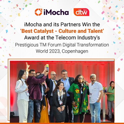 iMocha, alongwith their partners, win the ?Best Catalyst - Culture and Talent' Award at TM Forum's Digital Transformation World (DTW) 2023