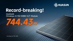 744.43W - Huasun Renews HJT Solar Module Power Output Record