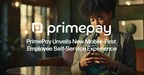 PrimePay Unveils New Mobile-First Employee Self-Service Experience