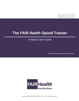 FAIR Health Launches Interactive Tool Tracking Opioid Abuse and Dependence State by State